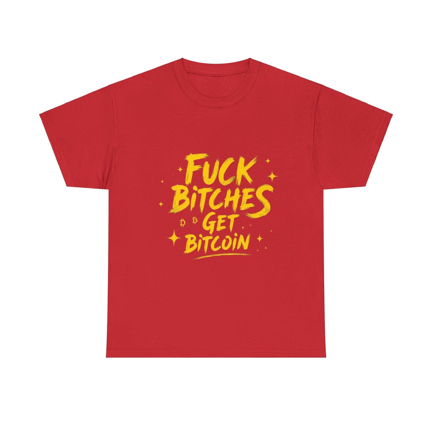 Fuck Bitches Get Bitcoin Heavy Cotton Tee