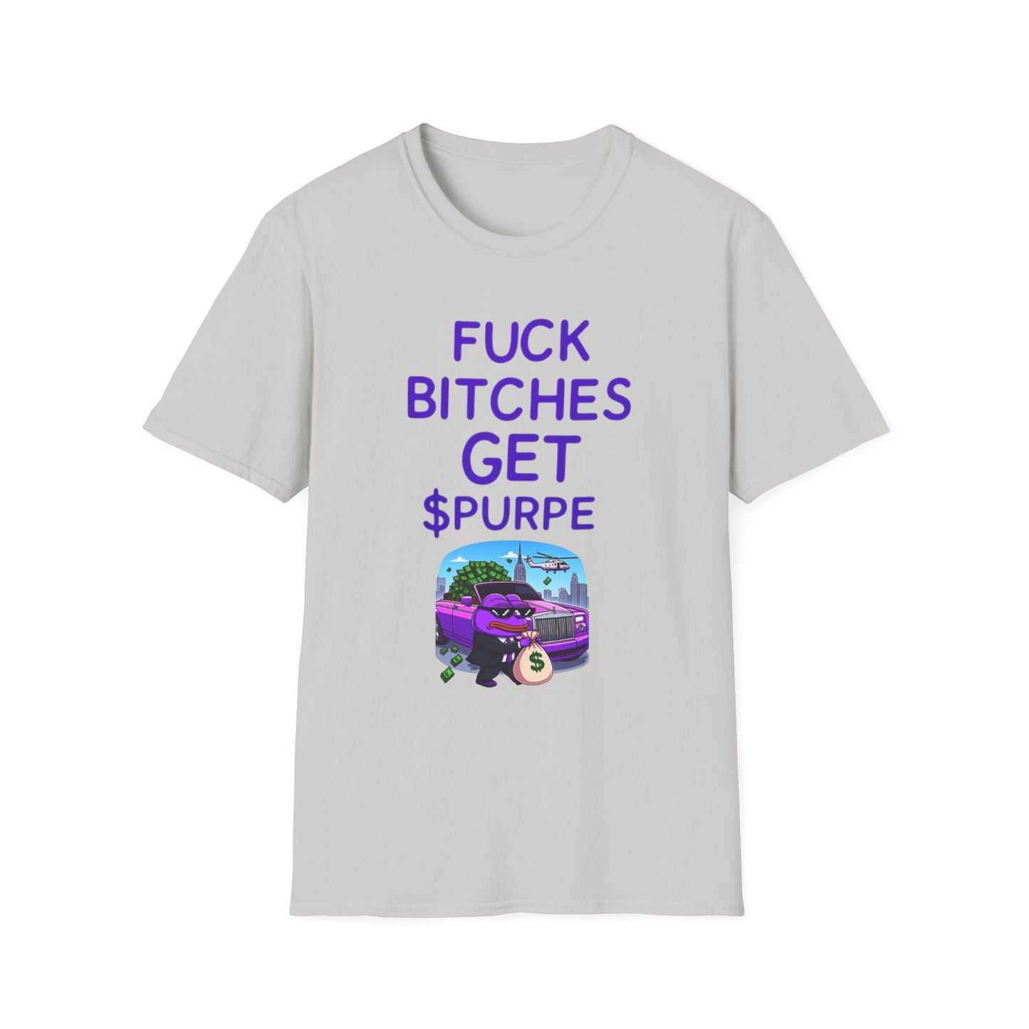 Fuck Bitches Get $Purpe Unisex Softstyle T-Shirt