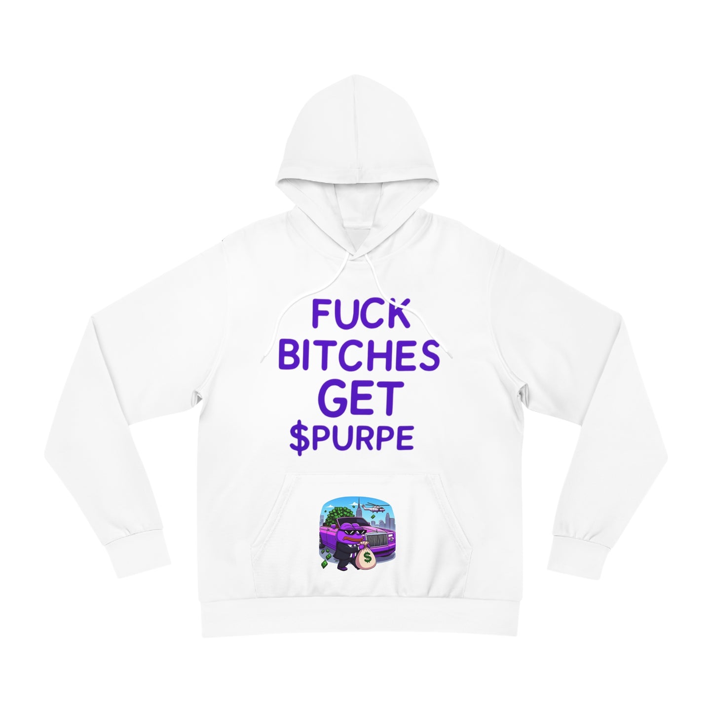 Fuck Bitches Get $Purpe Fashion Hoodie