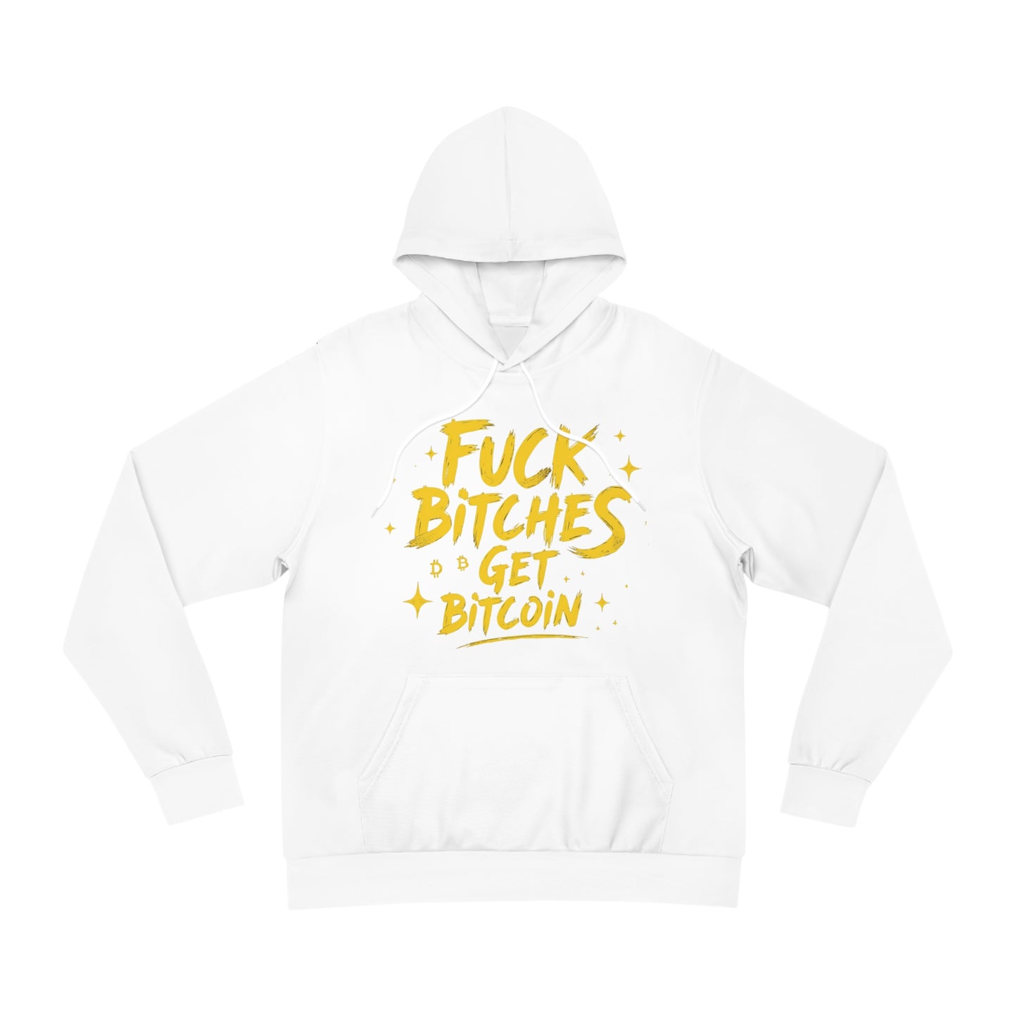 Fuck Bitches Get Bitcoin Fashion Hoodie