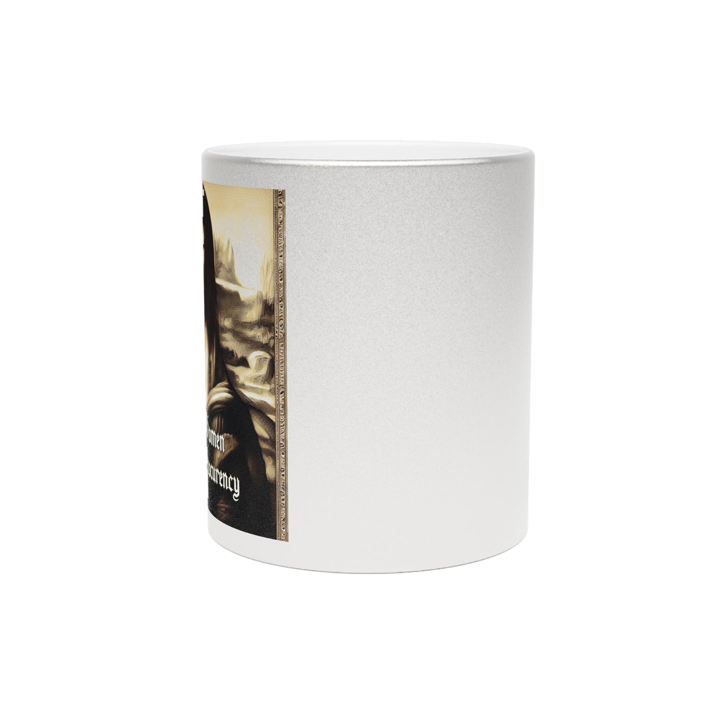 Respect women, Atthain cryptocurrency Metallic Mug (Silver\Gold)