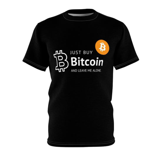 Buy Bitcoin and leave me alone Cut & Sew Tee