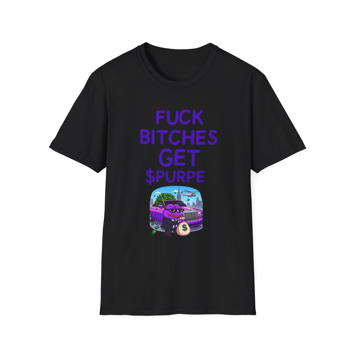 Fuck Bitches Get $Purpe Unisex Softstyle T-Shirt