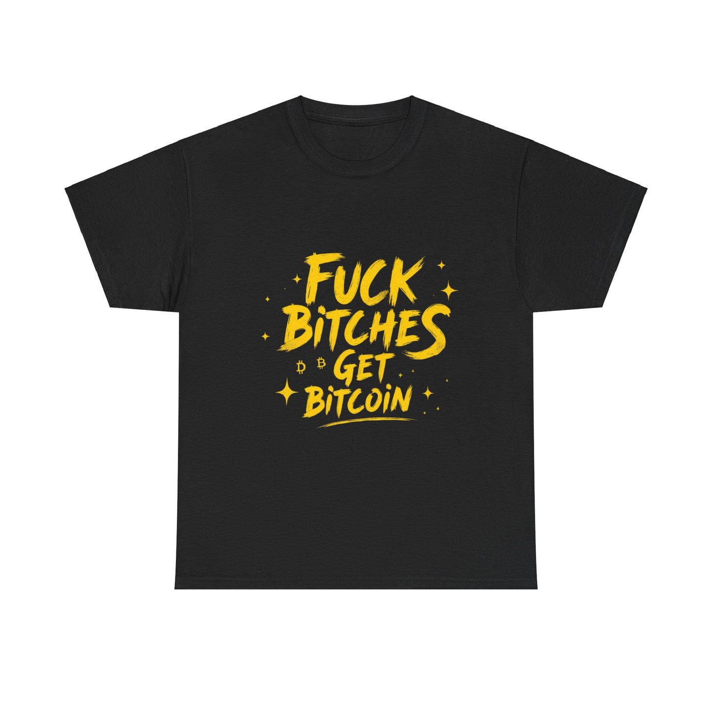 Fuck Bitches Get Bitcoin Heavy Cotton Tee