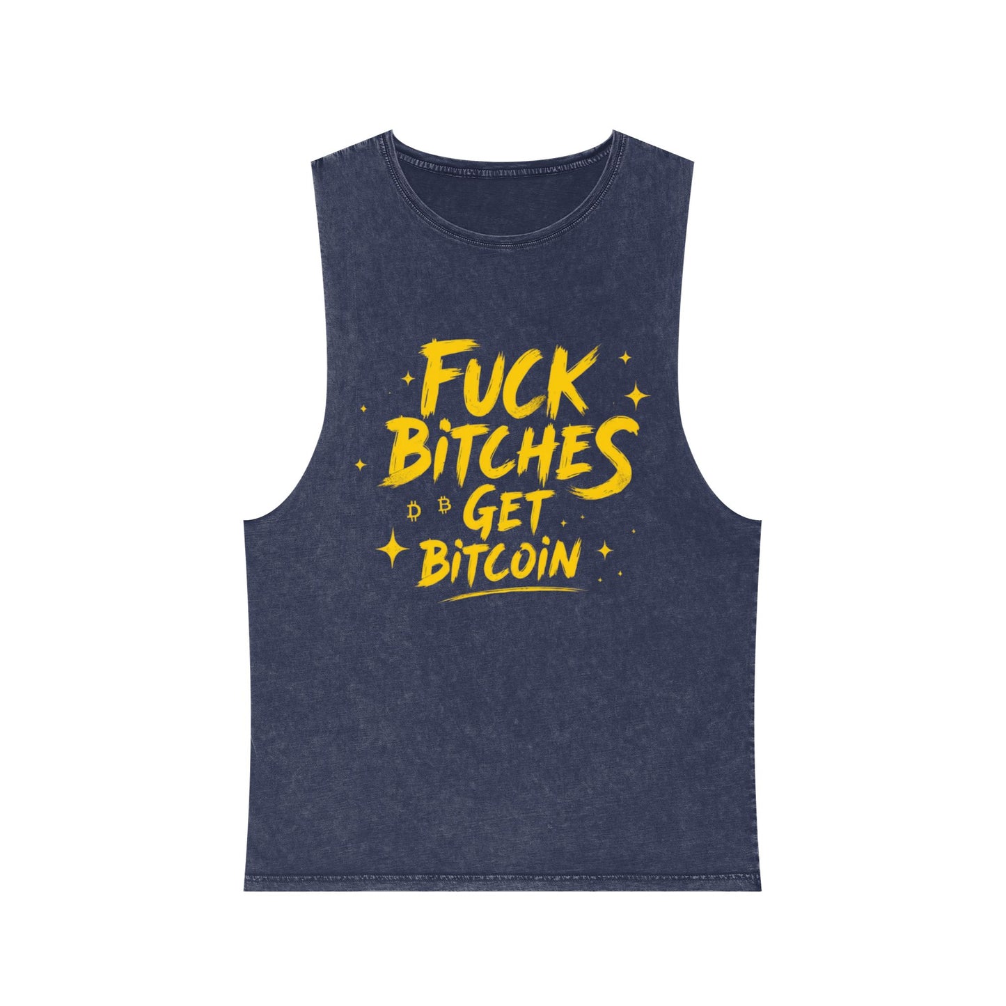 Fuck Bitches Get Bitcoin Stonewash Tank Top