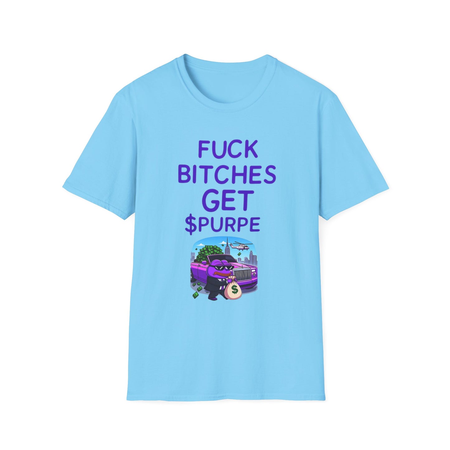 Fuck Bitches Get $Purpe Unisex Softstyle T-Shirt